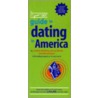 The It's Just Lunch Guide To Dating In America by Nancy Kirsch