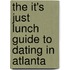 The It's Just Lunch Guide to Dating in Atlanta
