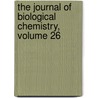 The Journal Of Biological Chemistry, Volume 26 by Chemists American Societ
