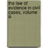 The Law Of Evidence In Civil Cases, Volume Iii