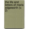 The Life And Letters Of Maria Edgeworth (V. 2) door Maria Edgeworth