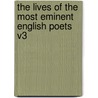 The Lives Of The Most Eminent English Poets V3 door Onbekend