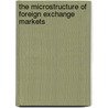 The Microstructure Of Foreign Exchange Markets by Jeffrey Frankel