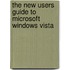 The New Users Guide To Microsoft Windows Vista