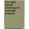 The Night Before Christmas in Colorado Prepack door Sue Carabine