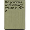 The Principles Of Psychology, Volume 2, Part 2 door Herbert Spencer