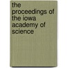 The Proceedings Of The Iowa Academy Of Science by . Anonymous