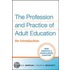 The Profession And Practice Of Adult Education