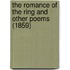 The Romance Of The Ring And Other Poems (1859)