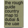The Rough Guide Country Map To Dubai & The Uae door Unknown