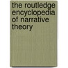The Routledge Encyclopedia of Narrative Theory door Onbekend