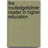 The Routledgefalmer Reader in Higher Education door Malcolm Tight