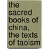 The Sacred Books Of China, The Texts Of Taoism