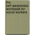 The Self-Awareness Workbook For Social Workers