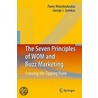 The Seven Principles Of Wom And Buzz Marketing door Panos Mourdoukoutas