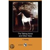 The Talking Horse And Other Tales (Dodo Press) door F. Anstey