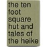 The Ten Foot Square Hut and Tales of the Heike