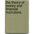 The Theory Of Money And Financial Institutions
