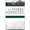 The Three Nephites and Other Translated Beings door Bruce E. Dana
