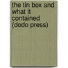 The Tin Box And What It Contained (Dodo Press) door Jr Horatio Alger