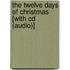 The Twelve Days Of Christmas [with Cd (audio)]