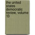 The United States Democratic Review, Volume 13