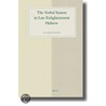 The Verbal System in Late Enlightenment Hebrew by Lily Kahn