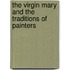 The Virgin Mary And The Traditions Of Painters