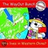 The Wayout Bunch - Who Lives In Western China?