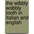 The Wibbly Wobbly Tooth In Italian And English