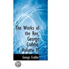 The Works Of The Rev. George Crabbe, Volume Vi by George Crabbe