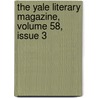 The Yale Literary Magazine, Volume 58, Issue 3 door Onbekend