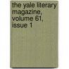 The Yale Literary Magazine, Volume 61, Issue 1 door University Yale