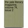 The Yale Literary Magazine, Volume 74, Issue 2 by Unknown
