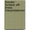 Theodor Fontane: Effi Briest. Interpretationen door Elsbeth Hamann