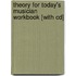 Theory For Today's Musician Workbook [with Cd]