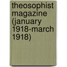Theosophist Magazine (January 1918-March 1918) door Onbekend