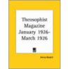 Theosophist Magazine (January 1926-March 1926) door Onbekend