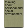Thinking About Personal And Social Development door Paul Cleghorn