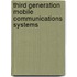 Third Generation Mobile Communications Systems