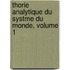 Thorie Analytique Du Systme Du Monde, Volume 1
