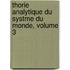Thorie Analytique Du Systme Du Monde, Volume 3