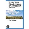 Three Years Wanderings Of A Connecticut Yankee door C.M. Welles