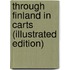 Through Finland in Carts (Illustrated Edition)