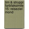 Tim & Struppi Farbfaksimile 15: Reiseziel Mond door Georges Remi Hergé