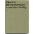 Topics in Stereochemistry, Materials-Chirality