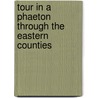 Tour in a Phaeton Through the Eastern Counties door James John Hissey