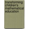 Transforming Children's Mathematical Education door Steffe