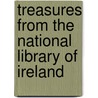 Treasures From The National Library Of Ireland door Noel Kissane
