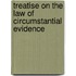 Treatise On the Law of Circumstantial Evidence